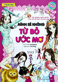 Sách Smart Girls - Mình Sẽ Không Từ Bỏ Ước Mơ