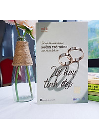 Lời Hay Tình Đẹp - Để Cuộc Hôn Nhân Của Bạn Không Trở Thành Nấm Mồ Của Tình Yêu