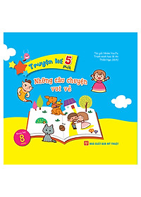 Truyện Kể 5 Phút - Những Câu Chuyện Vui Vẻ