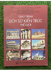 Combo trọn bộ _Giáo trình lịch sử kiến trúc thế giới Tập 1 & tập 2