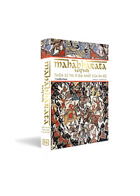 Sách Mahabharata Bằng Hình - Thiên Sử Thi Vĩ Đại Nhất Của Ấn Độ