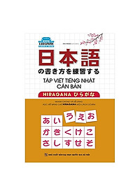 Sách Combo Tự học tiếng Nhật cho người mới,Tập Viết Tiếng Nhật Căn Bản Katakana, Tập Viết Tiếng Nhật Căn BảnHiragana (Tái bản)