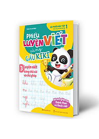 Sách Phiếu Luyện Viết Cùng Gấu Kiki 3. Luyện Viết Bảng Chữ Cái Và Chữ Ghép