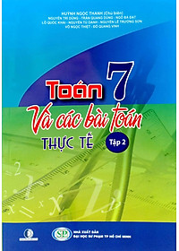 Toán 7 Và Các Bài Toán Thực Tế - Tập 2