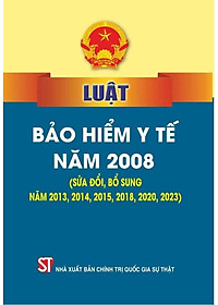 Luật Bảo hiểm y tế (sửa đổi, bổ sung năm 2013, 2014, 2015, 2018, 2020, 2023, 2024)