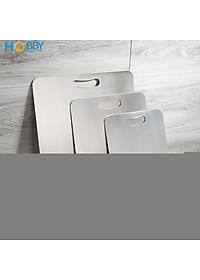 Thớt inox 304 kháng khuẩn dòng đặc ruột Hobby home decor TH 3 size tùy chọn