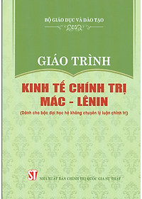 Combo 4 cuốn Giáo Trình Dành Cho Bậc Đại Học Hệ Không Chuyên Lý Luận Chính Trị: Giáo Trình Kinh Tế Chính Trị Mác – Lênin + Giáo Trình Lịch Sử Đảng Cộng Sản Việt Nam + Giáo Trình Chủ Nghĩa Xã Hội Khoa Học + Giáo Trình Tư Tưởng Hồ Chí Minh