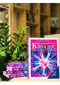 Sách Bách Khoa Toàn Thư Khoa Học - Khoa học Kỹ thuật