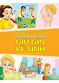 Combo 6 Quyển Kiến Thức Và Kỹ Năng Dành Cho Học Sinh: Chăm Sóc Sức Khoẻ + Thể Dục, Vui Chơi, Nghỉ Ngơi, Ăn Uống + Giữ Gìn Vệ Sinh + Những Việc Cần Làm + Sức Khoẻ Và Bệnh Thường Gặp + An Toàn Ở Nhà, Ra Đường, Trong Trường