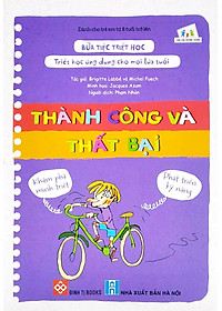 Sách Bữa Tiệc Triết Học - Triết Học Ứng Dụng Cho Mọi Lứa Tuổi - Thành Công Và Thất Bại