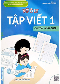 Vở Ô Ly Tập Viết 1 - Chữ Cái - Chữ Ghép