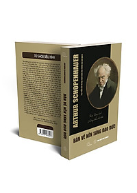 BÀN VỀ NỀN TẢNG ĐẠO ĐỨC - Arthur Schopenhauer - Thiên Trang dịch - (bìa mềm)