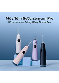 Máy Tăm Nước Zenyum Waterflosser Pro - Công nghệ Singapore