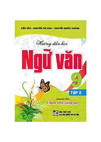 Combo Hướng Dẫn Học Ngữ Văn 9 +Hướng Dẫn Học Và Phương Pháp Giải Toán 9 (Bám Sát SGK Chân Trời Sáng Tạo) (4 Cuốn)