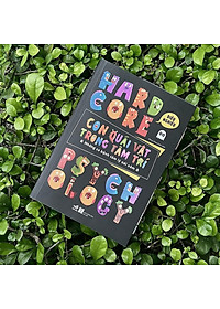 Sách Con quái vật trong tâm trí – Những ca bệnh tâm lý oái oăm