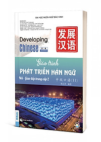 Giáo Trình Phát Triển Hán Ngữ Nói – Giao Tiếp Trung Cấp 2