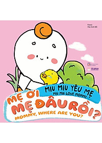 Miu Miu Yêu Mẹ - Miu Miu Love Mommy - Mẹ Đâu Rồi? - Mommy, Where Are You?