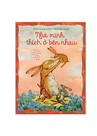 Combo 3Q: Nhà Mình Thích Ở Bên Nhau + Con Yêu Bố Chừng Nào + Mãi Yêu Con (Truyện Tranh Thiếu Nhi Siêu Hay / Những Câu Chuyện Yêu Thương Gia Đình ) + Poster An Toàn Cho Con Yêu