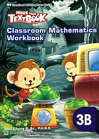 Sách Classroom Mathematics Workbook 3B - Học Kỳ 2
