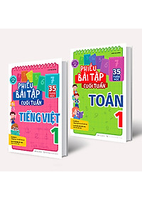 Combo 2 Cuốn Phiếu Bài Tập Cuối Tuần Toán Và Tiếng Việt 1