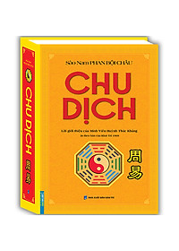 Sách Chu Dịch (In Theo Bản Của Khai Trí 1969)