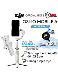 Nơi bán Gimbal chống rung điện thoại DJI Osmo Mobile 6 có thể kéo dài (DJI OM 6)