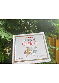 [Sách bìa cứng] Chuyện kể về Cún Và Miu (2025)