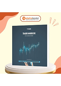 Trader Handbook - Sổ Tay Dành Cho Trader - TP Trading - (bìa mềm)