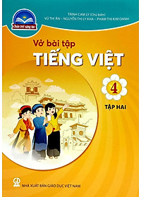 Vở Bài Tập Tiếng Việt 4 - Tập 2 (Chân Trời Sáng Tạo) (2023)