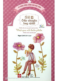 168 Câu Chuyện Kỹ Năng Sống Cho Học Sinh- Vượt qua nỗi buồn phiền - Hình tròn bị khuyết (Tái Bản 2018)