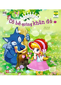 Sách Ngày Xửa Ngày Xưa - Cô Bé Quàng Khăn Đỏ
