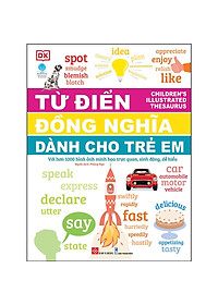 Sách Children'S Illustrated Thesaurus - Từ Điển Đồng Nghĩa Dành Cho Trẻ Em