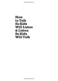 Sách How to Talk So Kids Will Listen and Listen So Kids Will Talk