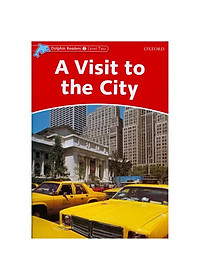 Dolphin Readers Level 2: A Visit To The City