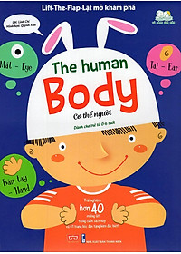Sách Tương Tác - Lift-The-Flap-Lật Mở Khám Phá - The Human Body - Cơ Thể Người