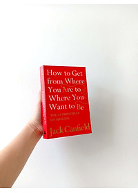 HOW TO GET FROM WHERE YOU ARE