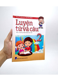 Luyện Từ Và Câu Lớp 2 (Theo Chương Trình Tiểu Học Mới)