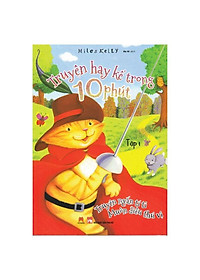 Truyện Hay Kể Trong 10 Phút (Tập 1)