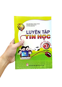 Luyện Tập Tin Học 3 - Tập 1 (Cùng IC3 Spark) (2021)