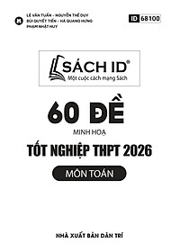 Sách - 60 Đề Minh Họa Tốt Nghiệp THPT 2026 - Môn Toán