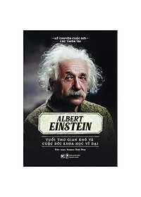 Combo 8 Cuốn Sách Kể Về Cuộc Đời Của Những Thiên Tài: Elbert Einstein + Thomas Edison + Andersen + Leonardo Da Vinci + Marie Curie + Lev Tolstoy + Isaac Newton + Alfred Nobel