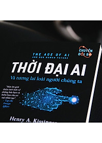 Sách Thời đại AI: Và tương lai loài người chúng ta