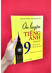 Sách Ôn Luyện Tiếng Anh Lớp 9 - Không Đáp Án (Tái Bản - Có Chỉnh Lý)