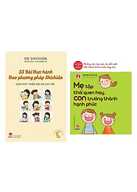 Combo 2 Cuốn Sách Nuôi Dạy Con: 33 Bài Thực Hành Theo Phương Pháp Shichida - Giúp Phát Triển Não Bộ Cho Trẻ (Tái Bản 2019) + Kinh Nghiệm Từ Nước Nhật - Mẹ Tập Thói Quen Hay, Con Trưởng Thành Hạnh Phúc / Sách Làm Cha Mẹ - Tặng Kèm  Poster Quy Tắc An Toàn 5