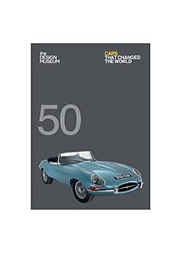 Fifty Cars that Changed the World: Design Museum Fifty – Design Museum Fifty