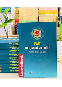 Luật Tố Tụng Hành Chính ( Sửa Đổi, Bổ Sung 2025)