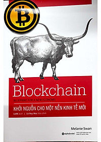 Sách Blockchain – Khởi Nguồn Cho Một Nền Kinh Tế Mới