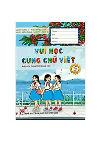 Vui Học Cùng Chữ Viết Lớp 5 - Tập 2 (Chân Trời)