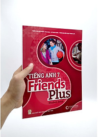 Tiếng Anh 7 Friends Plus - Student Book (2023)