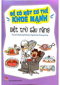 Combo Bách Khoa Zhishang Mofang Để Có Một Cơ Thể Khỏe Mạnh: Rèn Luyện Sức Khỏe + Phòng Ngừa Dịch Bệnh + Diệt Trừ Sâu Răng + Học Cách Ăn Uống + Tăng Cường Khả Năng Miễn Dịch + Bảo Vệ Đôi Mắt (Tặng kèm bookmark Phương Đông Books)